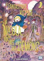 Télécharger le livre :  Le Fantastique voyage de Nicola au pays des démons T02