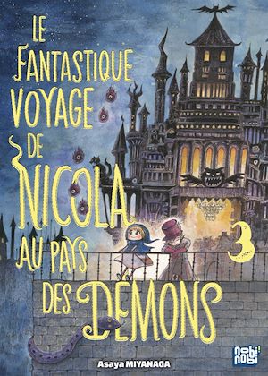 Le  Fantastique voyage de Nicola au pays des démons T03