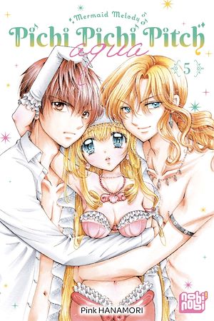 Téléchargez le livre :  Pichi Pichi Pitch Aqua T05