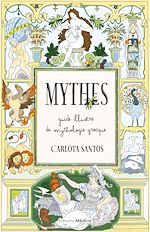 Télécharger le livre :  Mythes - Guide illustré de mythologie grecque