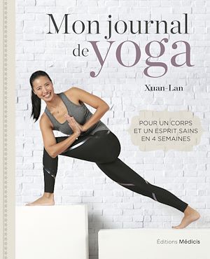 Téléchargez le livre :  Mon journal de yoga - pour un corps et un esprit sains en 4 semaines