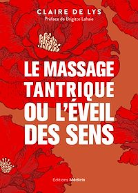 Télécharger le livre : Le massage tantrique ou l'éveil des sens