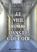 Télécharger le livre :  Le vieil homme dans le couloir