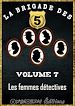 Télécharger le livre :  La Brigade des 5 - Les femmes détectives