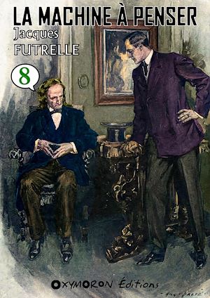 Téléchargez le livre :  La Machine à Penser - Tome 8