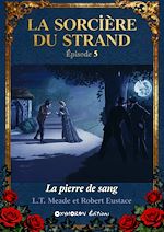 Télécharger le livre :  La Sorcière du Strand - La Pierre de Sang
