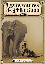 Télécharger le livre :  Les aventures de Philo Gubb - Tome 1