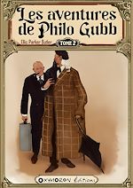 Télécharger le livre :  Les aventures de Philo Gubb - Tome 2