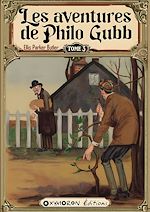 Télécharger le livre :  Les aventures de Philo Gubb - Tome 3