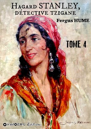Téléchargez le livre :  Hagar Stanley, détective Tzigane - Tome 4