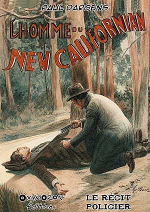 Téléchargez le livre :  L'homme du New-Californian