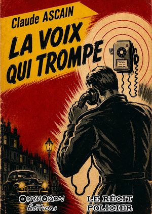 Téléchargez le livre :  La voix qui trompe
