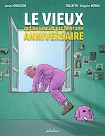 Télécharger le livre :  Le vieux qui ne voulait pas fêter son anniversaire
