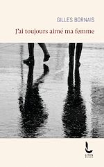 Télécharger le livre :  J'ai toujours aimé ma femme