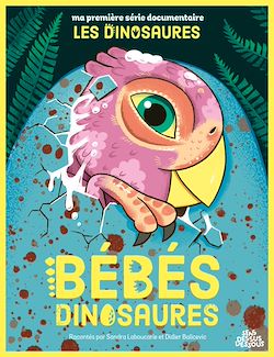 Télécharger le livre :  Les Bébés dinosaures
