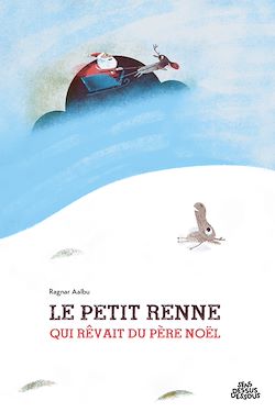 Télécharger le livre :  Le Petit Renne qui rêvait du père Noël
