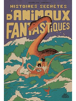 Téléchargez le livre :  Histoires secrètes d'animaux fantastiques