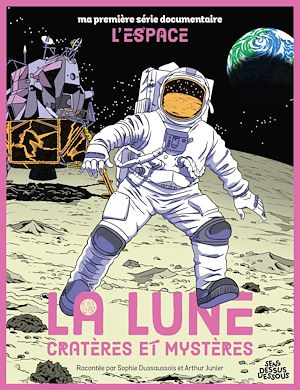 Téléchargez le livre :  La Lune cratères et mystères