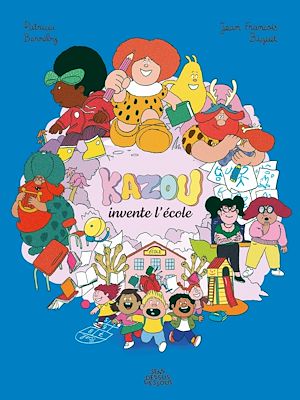 Téléchargez le livre :  Kazou invente l'école