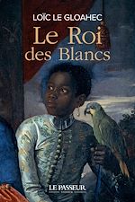 Télécharger le livre :  Le Roi des Blancs