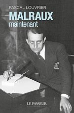 Télécharger le livre :  Malraux maintenant