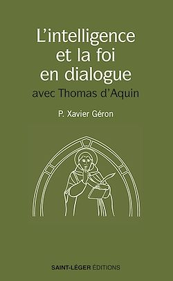 Télécharger le livre :  L'intelligence et la foi en dialogue
