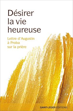 Télécharger le livre :  Désirer la vie heureuse