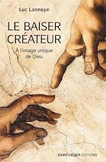 Télécharger le livre :  Le Baiser Créateur