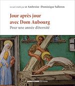 Télécharger le livre :  Jour après jour avec Dom Aubourg osb