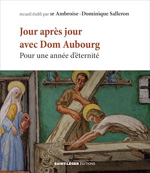 Téléchargez le livre :  Jour après jour avec Dom Aubourg osb
