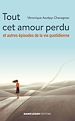 Télécharger le livre :  Tout cet amour perdu