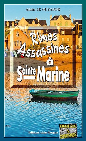 Téléchargez le livre :  Rimes Assassines à Sainte-Marine