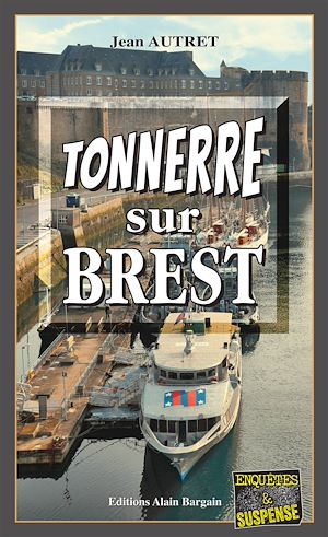 Téléchargez le livre :  Tonnerre sur Brest