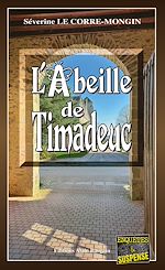 Télécharger le livre :  L'Abeille de Timadeuc