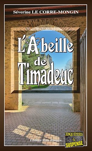 Téléchargez le livre :  L'Abeille de Timadeuc