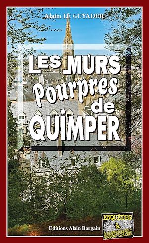 Téléchargez le livre :  Les murs pourpres de Quimper