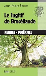 Télécharger le livre :  Le fugitif de Brocéliande