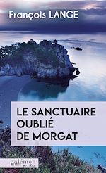 Télécharger le livre :  Le sanctuaire oublié de Morgat