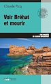 Télécharger le livre :  Voir Bréhat et mourir