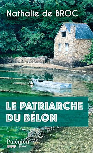 Téléchargez le livre :  Le patriarche du Bélon
