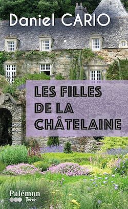 Télécharger le livre :  Les filles de la châtelaine