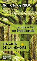Télécharger le livre :  Le chevalier de Brocéliande