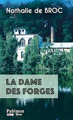 Télécharger le livre :  La dame des forges