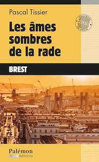 Téléchargez le livre :  Les âmes sombres de la rade