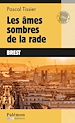Télécharger le livre :  Les âmes sombres de la rade