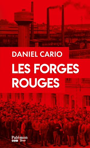 Téléchargez le livre :  Les forges rouges
