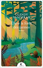 Download this eBook Dans la forêt des larmes