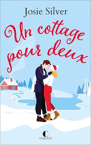 Un cottage pour deux | Silver, Josie. Auteur