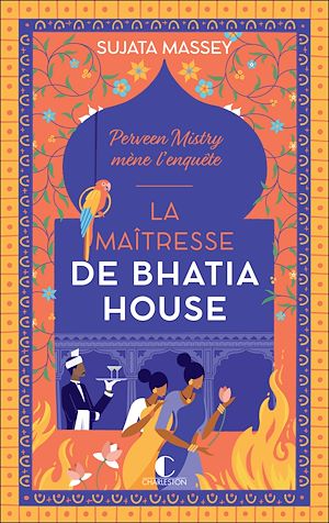 La maîtresse de Bhatia House | Massey, Sujata. Auteur