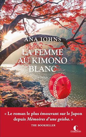 La femme au kimono blanc | Johns, Ana. Auteur